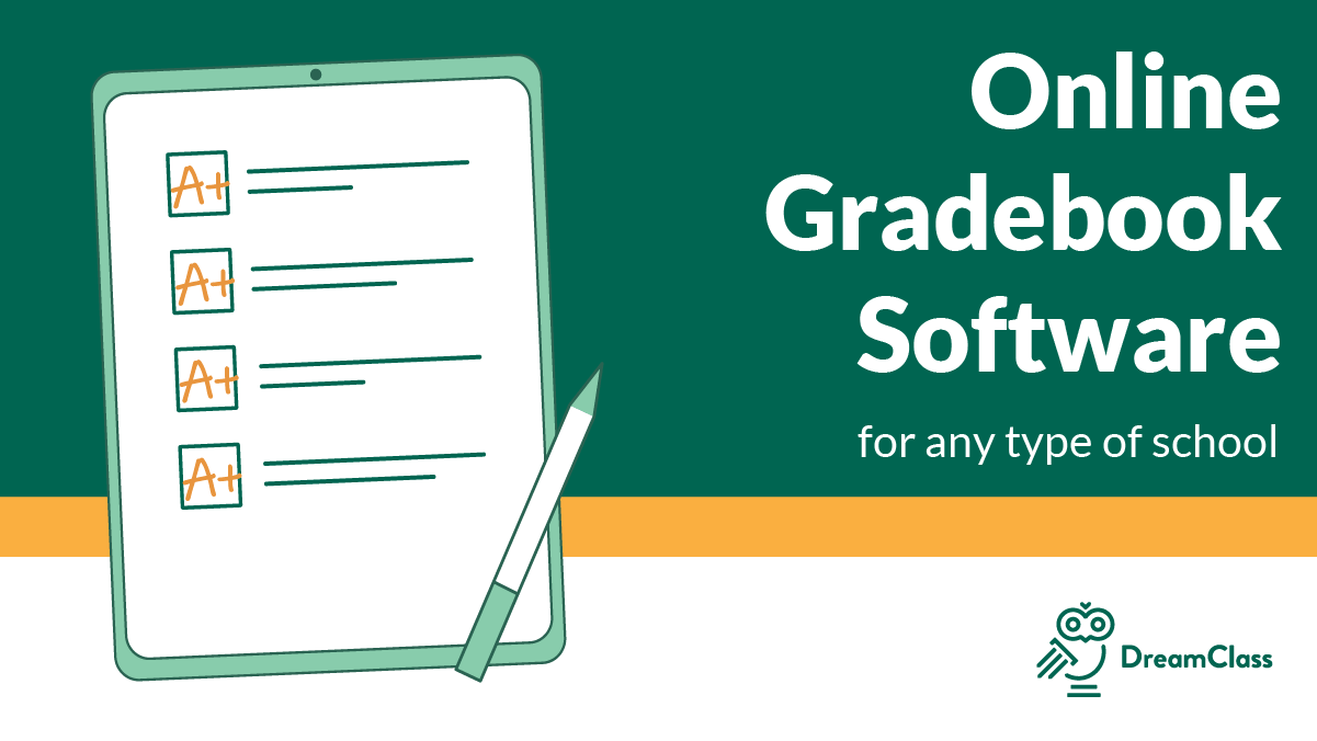 DreamClass: How Can an Online Gradebook Help Teachers and Administrators?