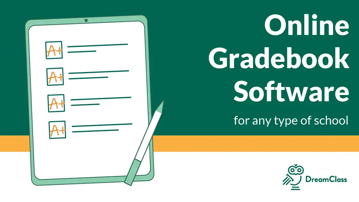 DreamClass: How Can an Online Gradebook Help Teachers and Administrators?