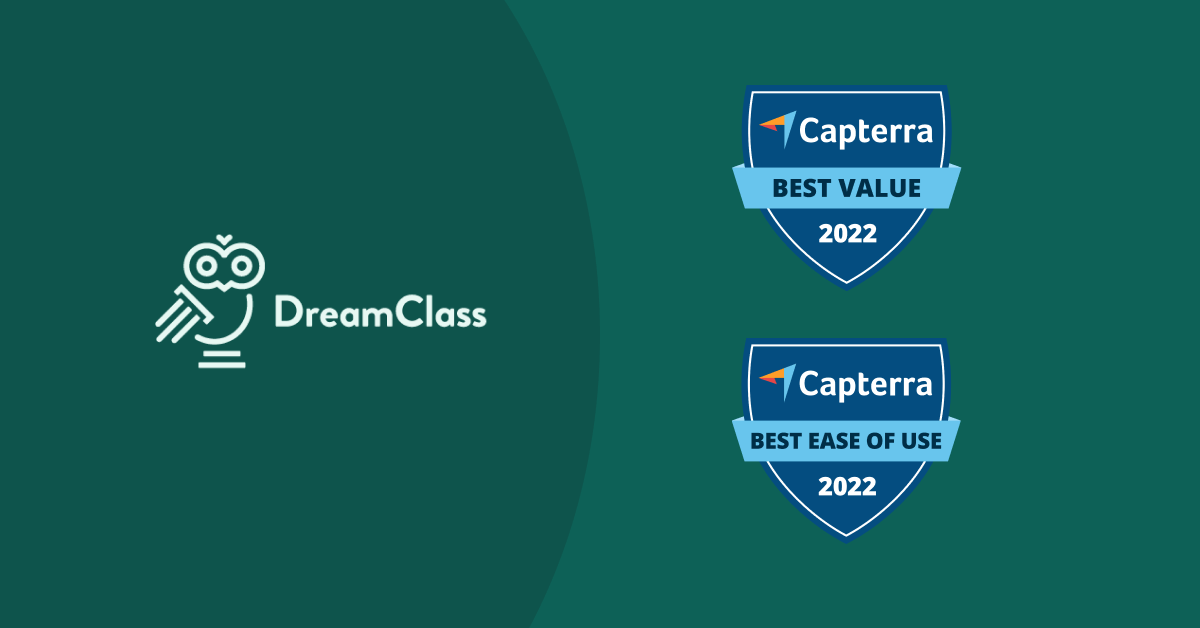 DreamClass received Best Ease of Use and Best Value badge for 2022 on Capterra