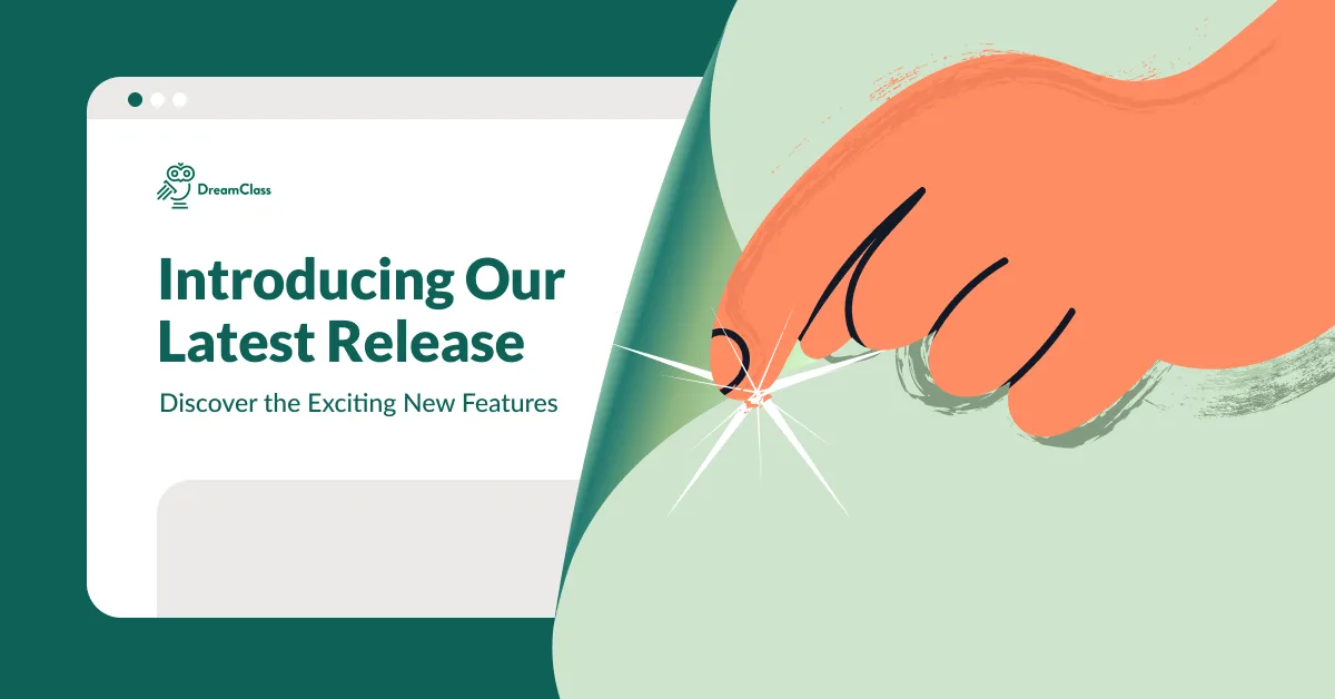 Image of DreamClass Latest Release: 5 New Features to Simplify School Management