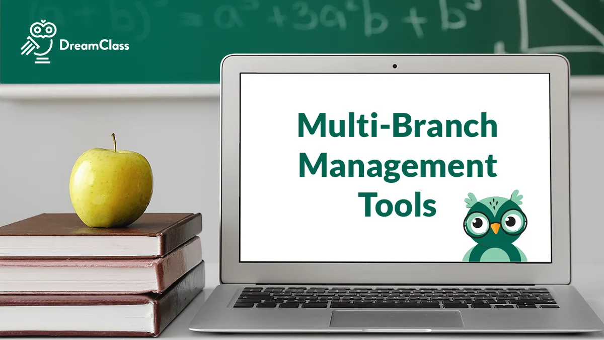 How Branch Schools Benefit from Multi-Branch Management Tools