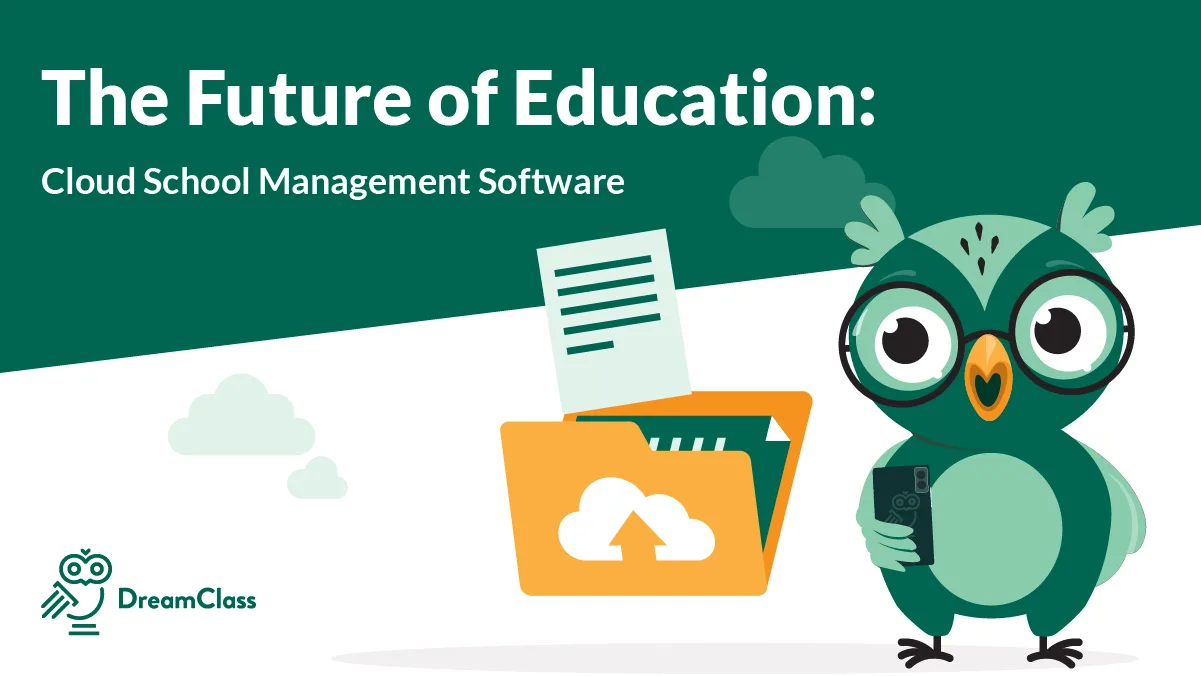 The Future of Education: Cloud School Management Software