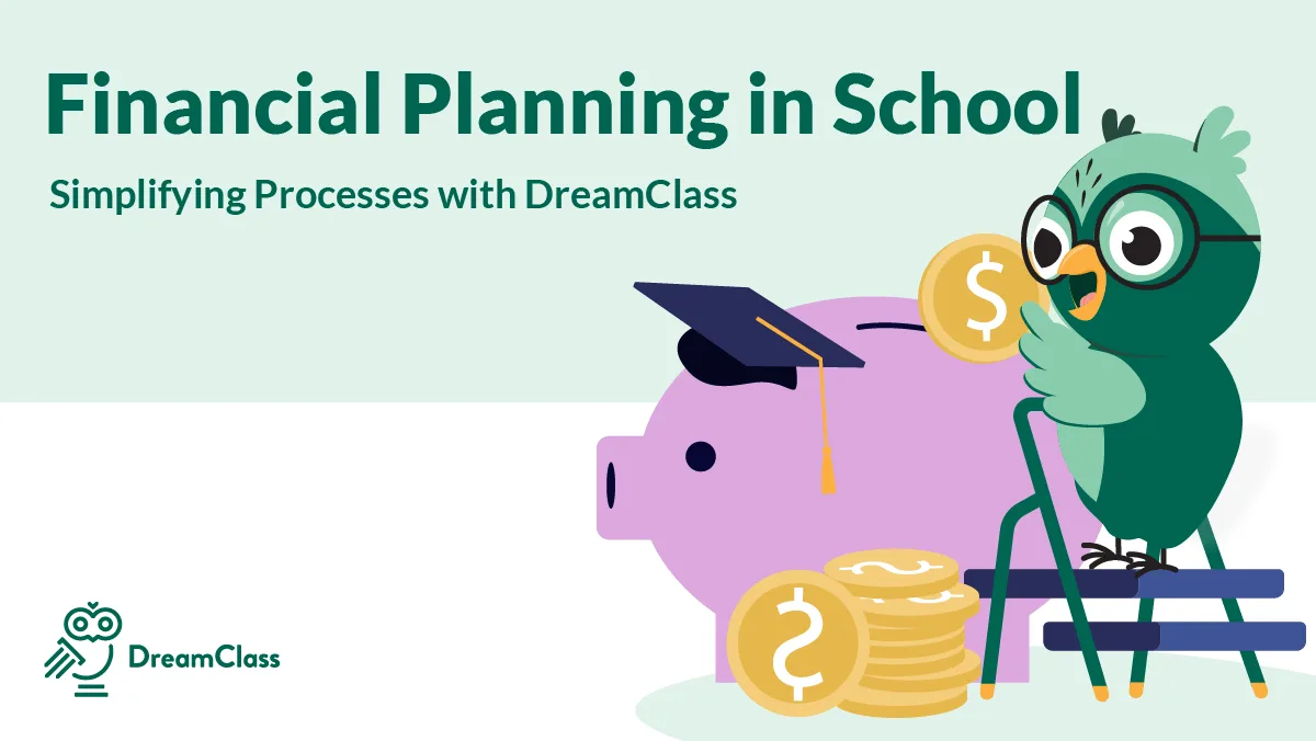 Financial Planning in Schools: How DreamClass Helps
