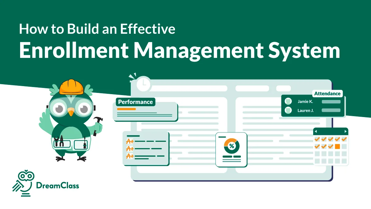 Image of DreamClass building an Effective Enrollment Management System for Small Schools, Without Adding More Admin Work