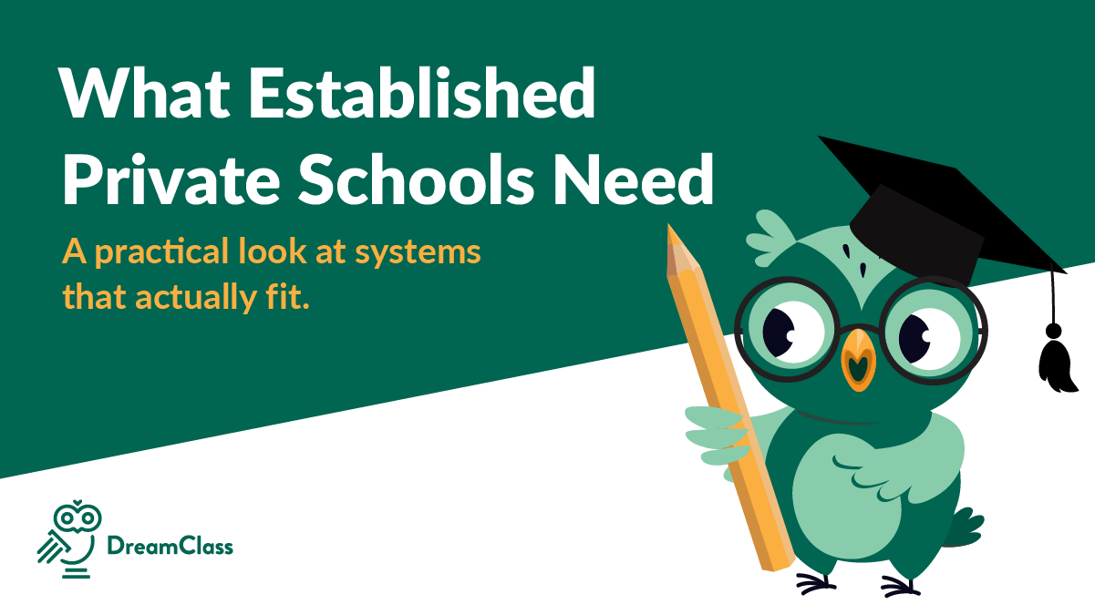 What established private schools need from a school management system