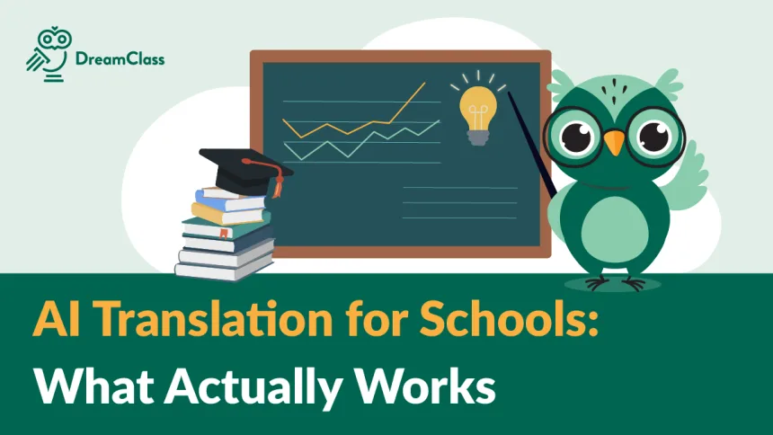 Illustration of DreamClass on what AI applications provide automated translation of educational materials for non-native English speakers
