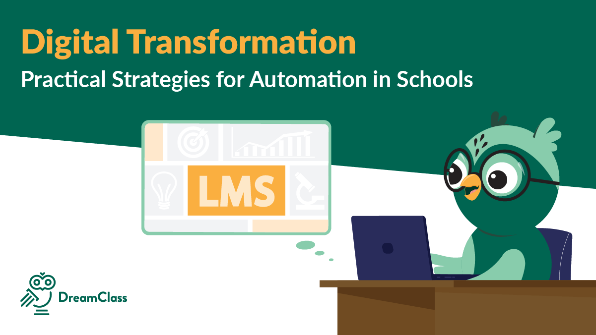 Digital Transformation: Practical Strategies for Automation in Schools